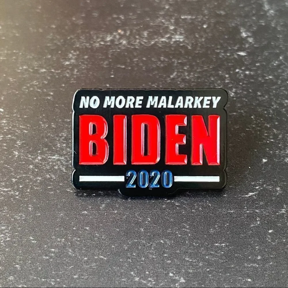 No More Malarkey Biden 2020 Enamel Pin/ Brooch